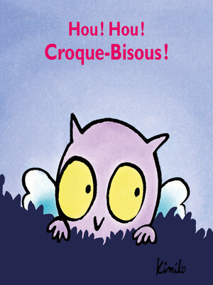 cover image of Hou ! Hou ! Croque-Bisous
